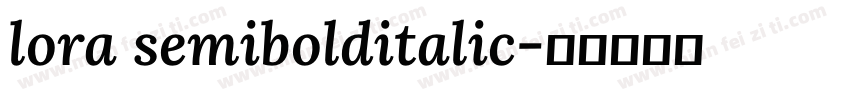 lora semibolditalic字体转换